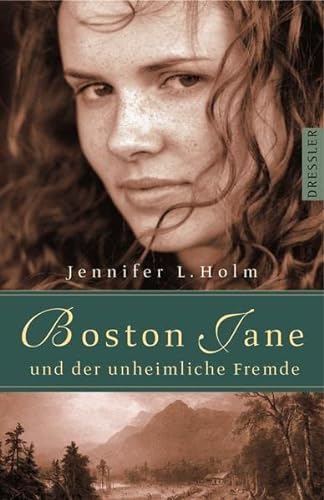 Stock image for Boston Jane und der unheimliche Fremde. (Ab 12 J.). for sale by Green Street Books