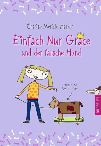 Beispielbild fr Einfach Nur Grace und der falsche Hund zum Verkauf von medimops