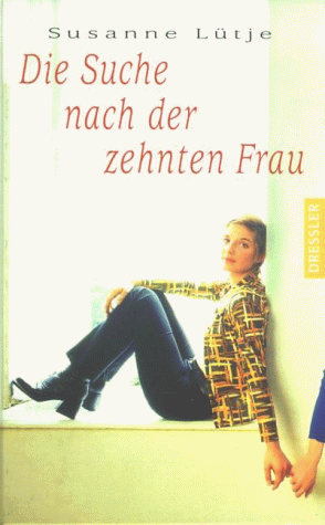 9783791512020: Die Suche nach der zehnten Frau (German Edition)