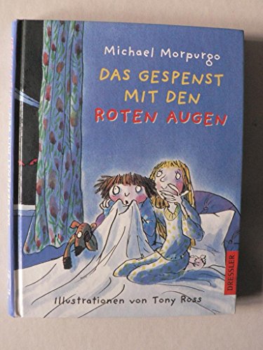 Das Gespenst mit den roten Augen. ( Ab 8 J.). (9783791513461) by Morpurgo, Michael; Ross, Tony