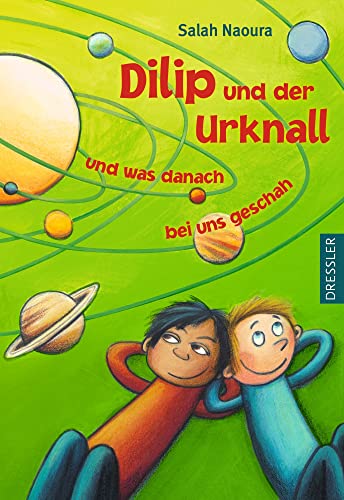 Dilip und der Urknall und was danach bei uns geschah - Naoura, Salah