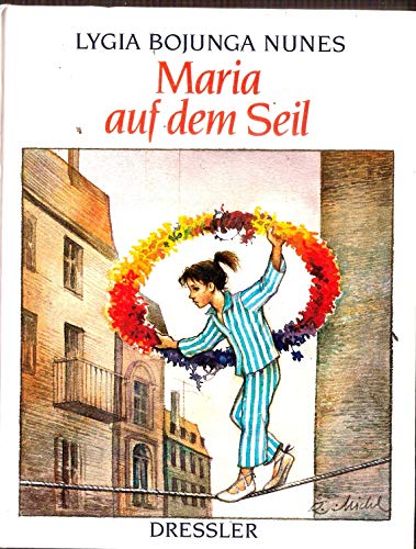 Stock image for Maria auf dem Seil for sale by Versandantiquariat Felix Mcke