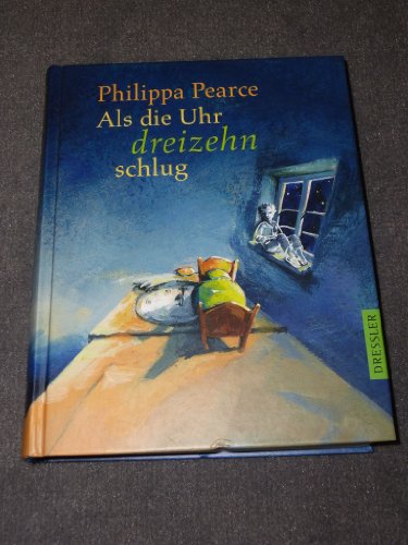 Als die Uhr dreizehn schlug - Pearce, Philippa