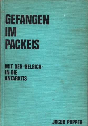 Beispielbild fr Gefangen im Packeis. Mit der Belgica in die Antarktis zum Verkauf von medimops