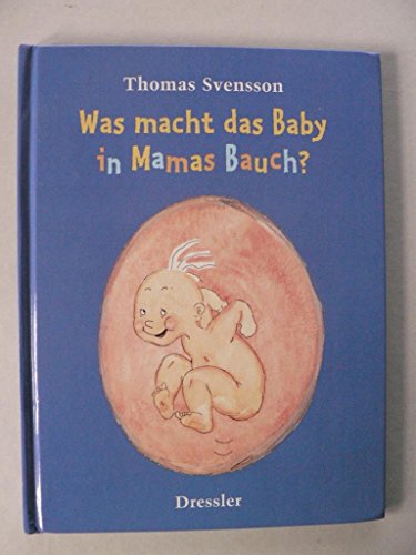 Stock image for Was macht das Baby in Mamas Bauch? for sale by Wonder Book