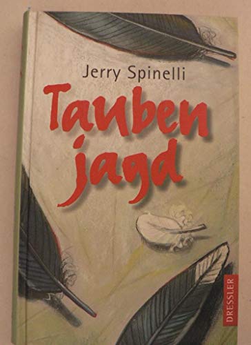 Taubenjagd. ( Ab 12 J.). (9783791519777) by Spinelli, Jerry