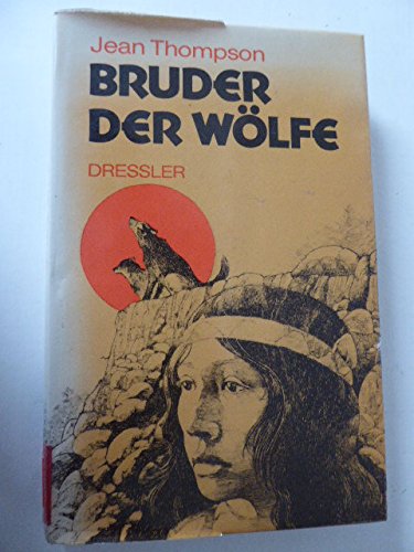 Beispielbild für Bruder der Wölfe. Hardcover mit Schutzumschlag zum Verkauf von Deichkieker Bücherkiste