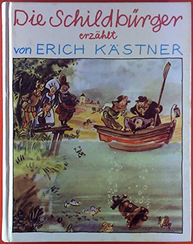 Die Schildbürger. ( Ab 8 J.) - Kästner, Erich