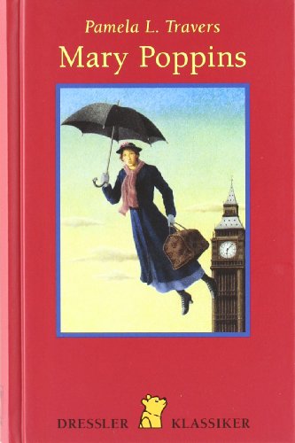 Mary Poppins (Dressler Klassiker) - Pamela, L. Travers und Lemke Horst