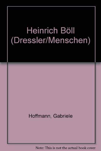 Heinrich BoÌˆll (Dressler Menschen) (German Edition) (9783791550039) by Hoffmann, Gabriele