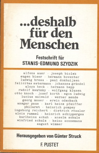 deshalb für den Menschen. Festschrift für Stanis-Edmund Szydzik