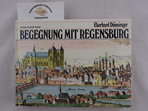 Stock image for Begegnung mit Regensburg for sale by medimops