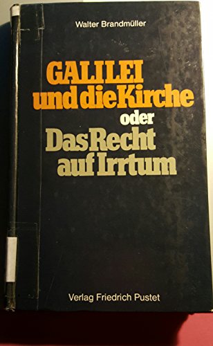 Beispielbild fr Galilei und die Kirche oder Das Recht auf Irrtum zum Verkauf von medimops