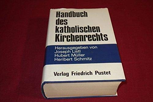 HANDBUCH DES KATHOLISCHEN KIRCHENRECHTS. - [Hrsg.]: Listl, Joseph