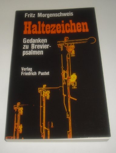 Imagen de archivo de Haltezeichen - Gedanken zu Brevierpsalmen - a la venta por Jagst Medienhaus