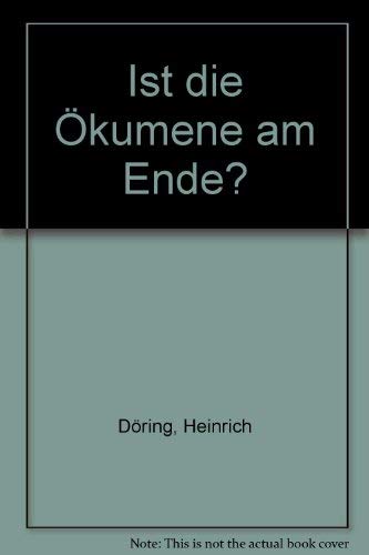 Ist die Ökumene am Ende? - diverse