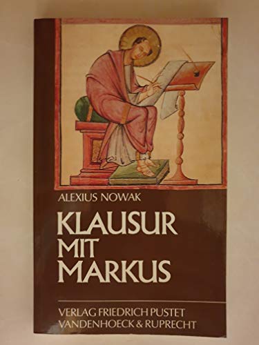 Klausur mit Markus. - Nowak, Alexius