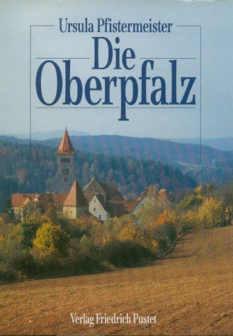 Die Oberpfalz.