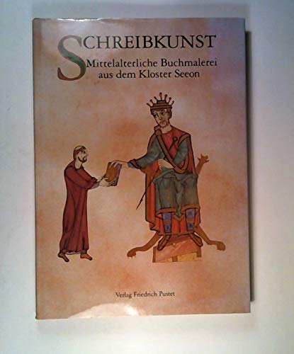 Imagen de archivo de Schreibkunst. Mittelalterliche Buchmalerei aus dem Kloster Seeon a la venta por medimops