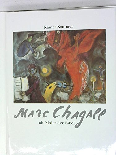 Marc Chagall als Maler der Bibel - Rainer Sommer
