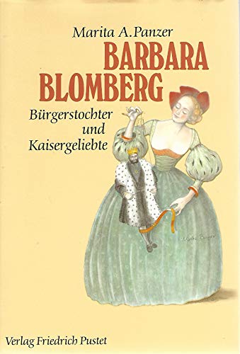 Beispielbild fr Barbara Blomberg (1527-1597): Brgerstochter und Kaisergeliebte zum Verkauf von medimops