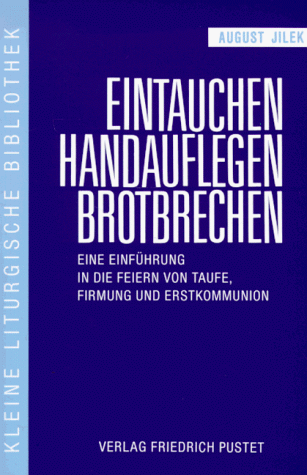 Imagen de archivo de Eintauchen, Handauflegen, Brotbrechen a la venta por medimops