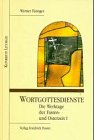 Wortgottesdienste, Fastenzeit und Osterzeit, in 3 Bdn., Die Werktage der Fastenzeit und Osterzeit - Eizinger, Werner