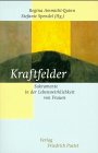 Stock image for Kraftfelder : Sakramente in der Lebenswirklichkeit von Frauen. for sale by Wissenschaftliches Antiquariat Kln Dr. Sebastian Peters UG