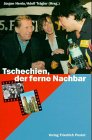 Tschechien, der ferne Nachbar. Politik, Wirtschaft und Kultur seit 1989. Mit Texten von Michael C...