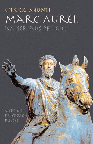 Imagen de archivo de Marc Aurel: Kaiser aus Pflicht a la venta por medimops