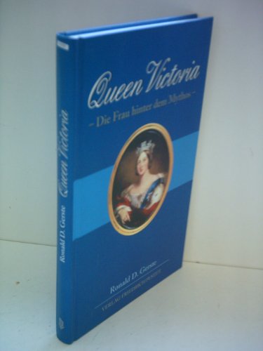 Beispielbild fr Queen Victoria: Die Frau hinter dem Mythos zum Verkauf von medimops