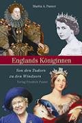 Englands Königinnen: Von den Tudors zu den Windsors (Biografien) - Panzer, Marita