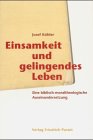 Beispielbild fr Einsamkeit und gelingendes Leben. zum Verkauf von SKULIMA Wiss. Versandbuchhandlung