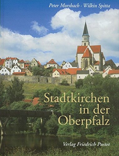 Imagen de archivo de Stadtkirchen in der Oberpfalz a la venta por Ostmark-Antiquariat Franz Maier