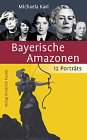 Stock image for Bayerische Amazonen. 12 Portrts for sale by medimops