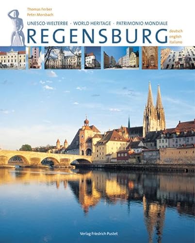 Regensburg - Mit Texten in deutsch, english und italiano
