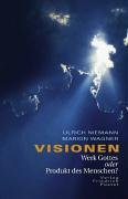 9783791719542: visionen-werk-gottes-oder-produkt-des-menschen-theologie-und-humanwissenschaft-im-gesprach