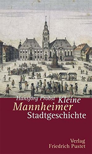 Beispielbild fr Kleine Mannheimer Stadtgeschichte -Language: german zum Verkauf von GreatBookPrices
