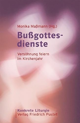 Stock image for Bugottesdienste: Vershnung feiern im Kirchenjahr for sale by medimops