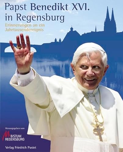 Beispielbild für Papst Benedikt XVI. in Regensburg zum Verkauf von Better World Books