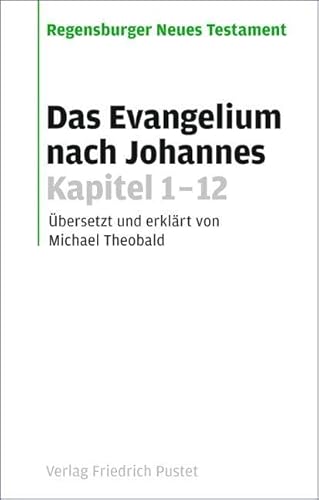 Beispielbild fr Das Evangelium nach Johannes. Kapitel 1-12 zum Verkauf von medimops