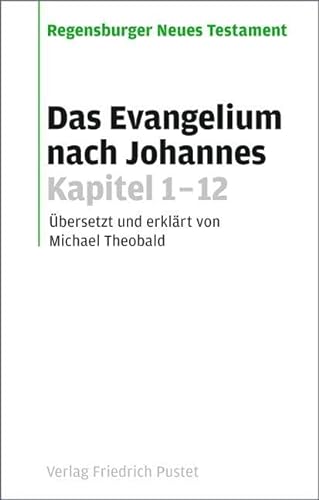 9783791720623: Das Evangelium nach Johannes. Kapitel 1-12