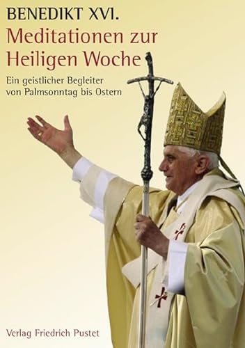 Stock image for Meditationen zur Heiligen Woche: Ein geistlicher Begleiter von Palmsonntag bis Ostern for sale by medimops