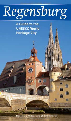 Beispielbild für Regensburg: A Guide to the UNESCO-World Heritage City zum Verkauf von Better World Books