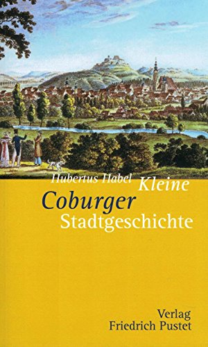 9783791721705: Kleine Coburger Stadtgeschichte