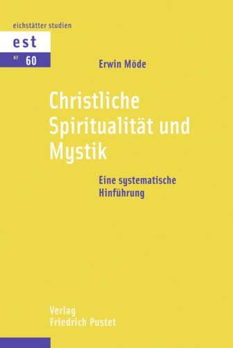 Christliche SpiritualitÃ¤t und Mystik (9783791721828) by Erwin MÃ¶de