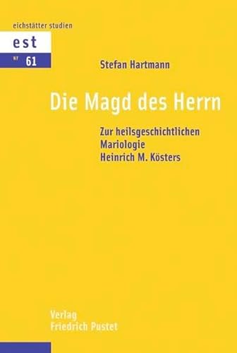 9783791721835: Hartmann, S: Magd des Herrn