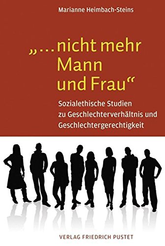 9783791721958: Heimbach-Steins, M: ". nicht mehr Mann und Frau"