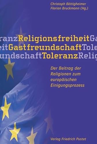 9783791722146: Religionsfreiheit - Gastfreundschaft - Toleranz