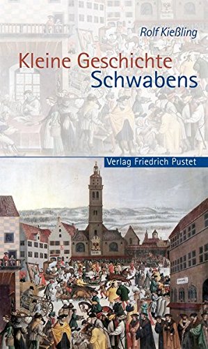 Stock image for Kleine Geschichte Schwabens for sale by medimops